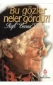 Bu Gözler Neler Gördü, Refi Cevad Ulunay