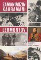 Zamanımızın Kahramanı, Mihail Yuryeviç Lermontov