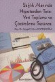 Sağlık Alanında Hipotezden Teze: Veri Toplama ve Çözümleme Serüveni, Beşir Kitapevi