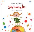 Yaramaz İki, Berat Alanyalı