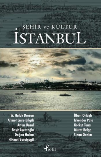 Şehir ve Kültür - İstanbul, Hikmet Barutçugil
