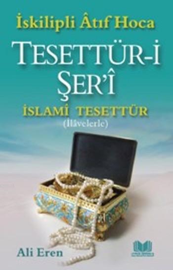 İslami Tesettür Tesettür-i Şeri, Ali Eren