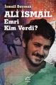 Ali İsmail Emri Kim Verdi?, İsmail Saymaz, İletişim