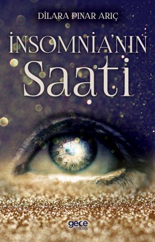 İnsomnia'nın Saati, Dilara Pınar Arıç