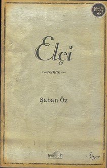 Elçi, Şaban Öz