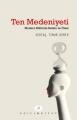 Ten Medeniyeti Modern Kültürde Beden Ve Ötesi