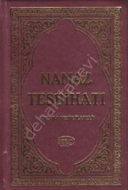 Namaz Tesbihatı (Ashab-ı Bedir İlaveli) (Kitap Boy) (Kod:1002)