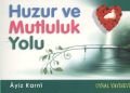 Huzur Ve Mutluluk Yolu, Uysal Yayınevi
