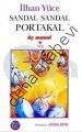 Sandal Sandal Portakal Üç Masal, İlhan Yüce