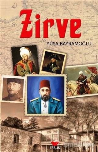 Zirve, Yuşa Bayramoğlu