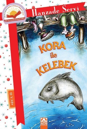 Kora ile Kelebek, Hanzade Servi, Altın Kitaplar