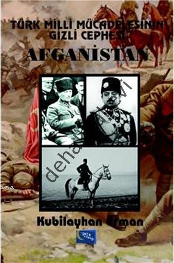 Türk Milli Mücadelesinin Gizli Cephesi Afganistan, Kubilayhan Erman