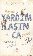 Hayat Yardımlaşınca Güzel, Yavuz Bahadıroğlu