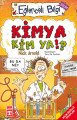 Eğlenceli Bilgi (Bilim) - Kimya Kim ya?, Timaş Yayınları
