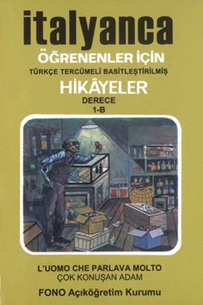 Fono İtalyanca Öğrenenler İçin Hikayeler Derece 1 B Çok Konuşan Adam