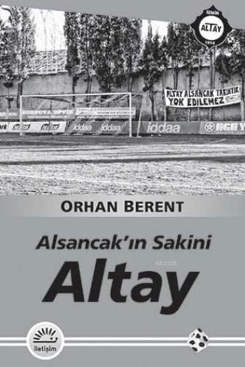 Alsancak'ın Sakini, Orhan Berent, İletişim