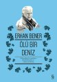 Ölü Bir Deniz, Erhan Bener