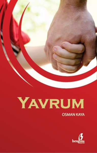 Yavrum, Osman Kaya, Bengisu