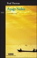 Aşağı Nehir, Paul Theroux