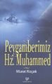 Peygamberimiz Hz. Muhammed, Murat Koçak