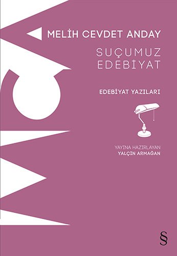 Suçumuz Edebiyat, Melih Cevdet Anday