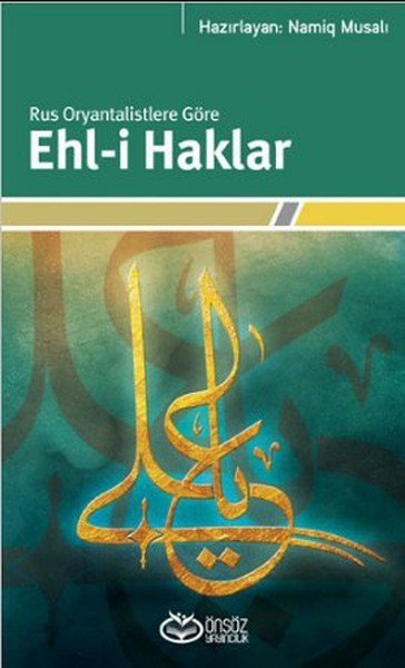 Rus Oryantalistlere Göre Ehl-i Haklar, Namiq Musali, Önsöz Yayıncılık
