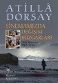 Sinemamızda Değişim Rüzgarları, Atilla Dorsay, Remzi Kitabevi