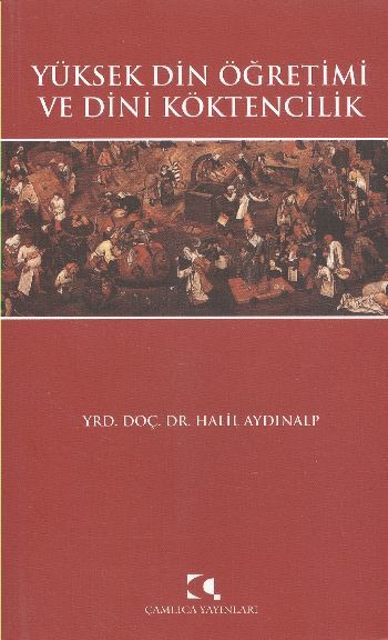 Yüksek Din Öğretimi ve Dini Köktencilik, Halil Aydınalp