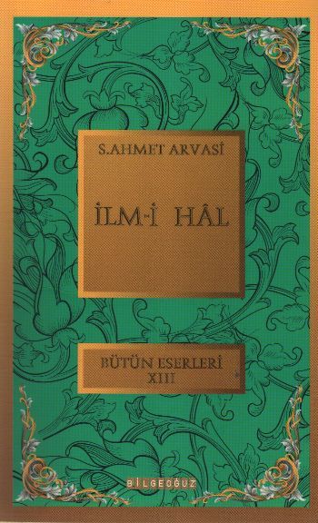 İlm-İ-Hal, S. Ahmet Arvasi