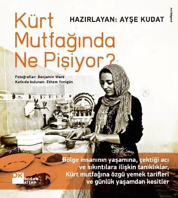Kürt Mutfağında Ne Pişiyor?, Ayşe Kudat, Doğan Kitap