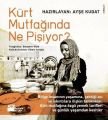 Kürt Mutfağında Ne Pişiyor?, Ayşe Kudat, Doğan Kitap