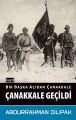 Bir Başka Açından Çanakkale ; Çanakkale Geçildi, Kayıt Yayınları
