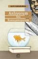 Anlıyorum Ama Konuşamıyorum, Alev Karaduman, İletişim