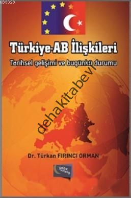 Türkiye - AB İlişkileri, Türkan Fırıncı Orman