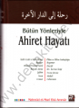Bütün Yönleriyle Ahiret Hayatı, Mahmud el-Mısri Ebu Ammar