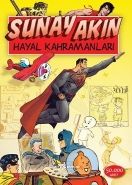 Hayal Kahramanları, Sunay Akın