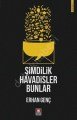 Şimdilik Havadisler Bunlar, Erhan Genç