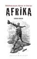 Dekolonizasyon Süreci ve Sonrası Afrika