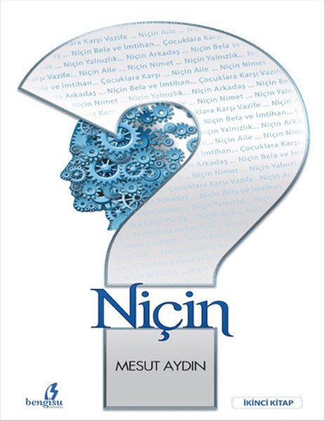Niçin İkinci Kitap, Mesut Aydın, Bengisu