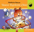 Miniklerin Dünyası Yaşasın Kardeşim Oldu Ciltli, Parroman EDICITIONS S.A.