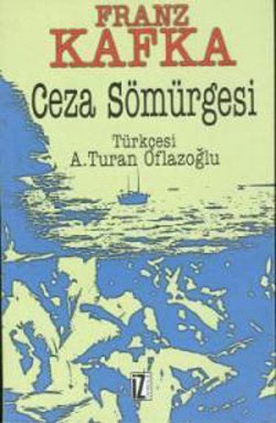Ceza Sömürgesi, Franz Kafka