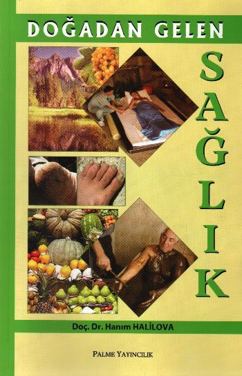Doğadan Gelen Sağlık - Hanım Halilova
