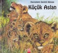 Hayvanların Sevimli Dünyası Küçük Aslan Ciltli, Marie Duval