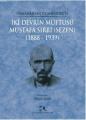 İki Devrin Müftüsü - Mustafa Sırrı (Sezen); 1888 - 1939, Yümni Sezen