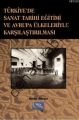 Türkiye'de Sanat Tarihi Eğitimi ve Avrupa Ülkeleriyle Karşılaştırılması, Huriye Altunel