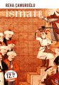 İsmail (Midi Boy), Reha Çamuroğlu