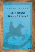 Alnımda Kanat İzleri, Yusuf Koşar, Şule Yayınları