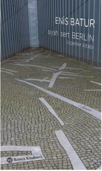Siyah Sert Berlin, Enis Batur, Remzi Kitabevi