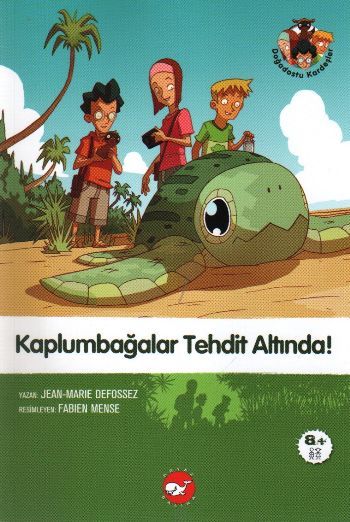 Kaplumbağlar Tehdit Altında 2. Kitap Doğa Dostu Kardeşler, Jean Marie Defossez