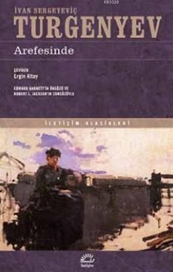 Arefesinde, Ivan Sergeyeviç Turgenyev, İletişim
